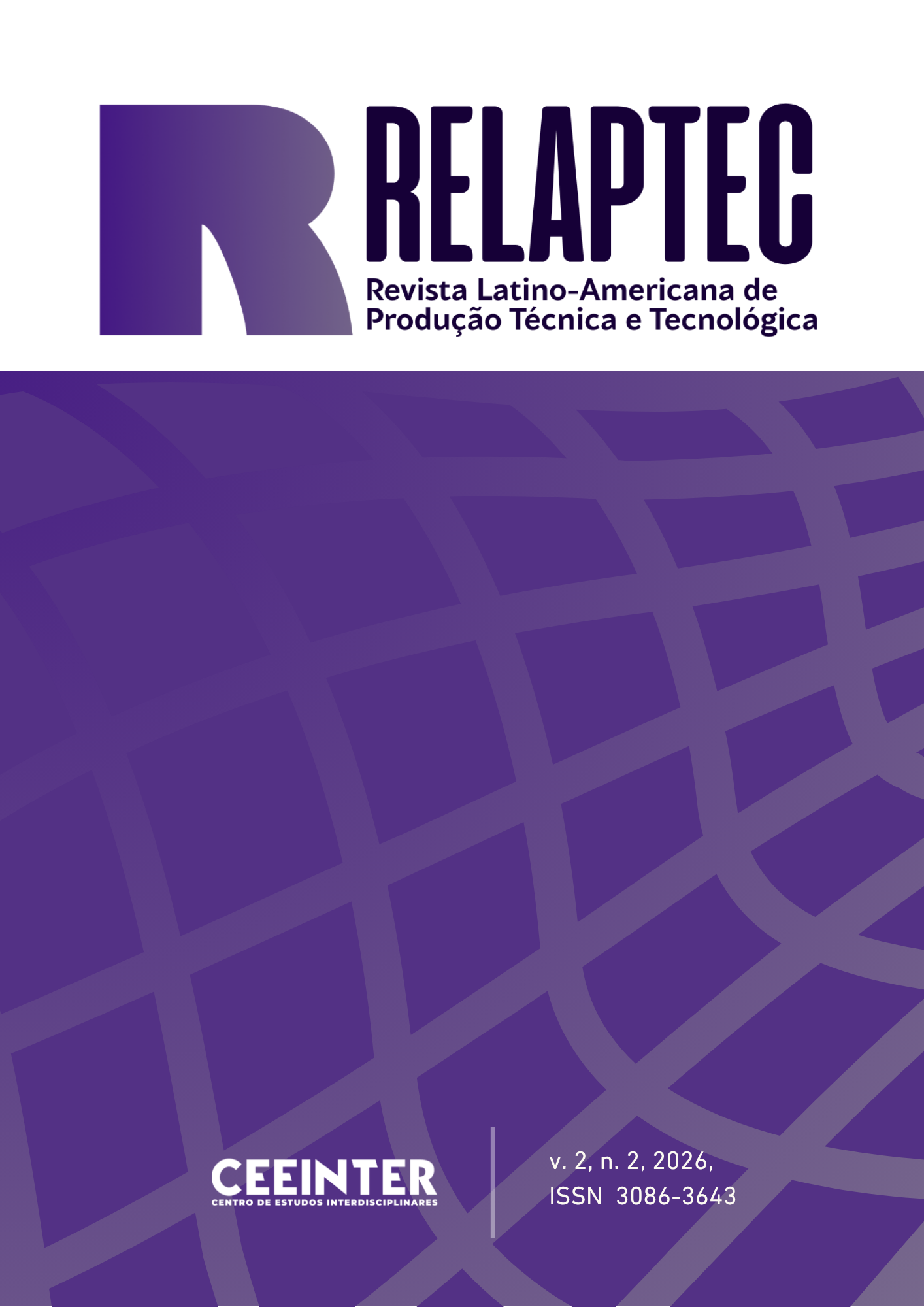 					Visualizar v. 2 n. 2 (2026): RELAPTEC (Revista Latino-Americana de Produção Técnica e Tecnológica)
				