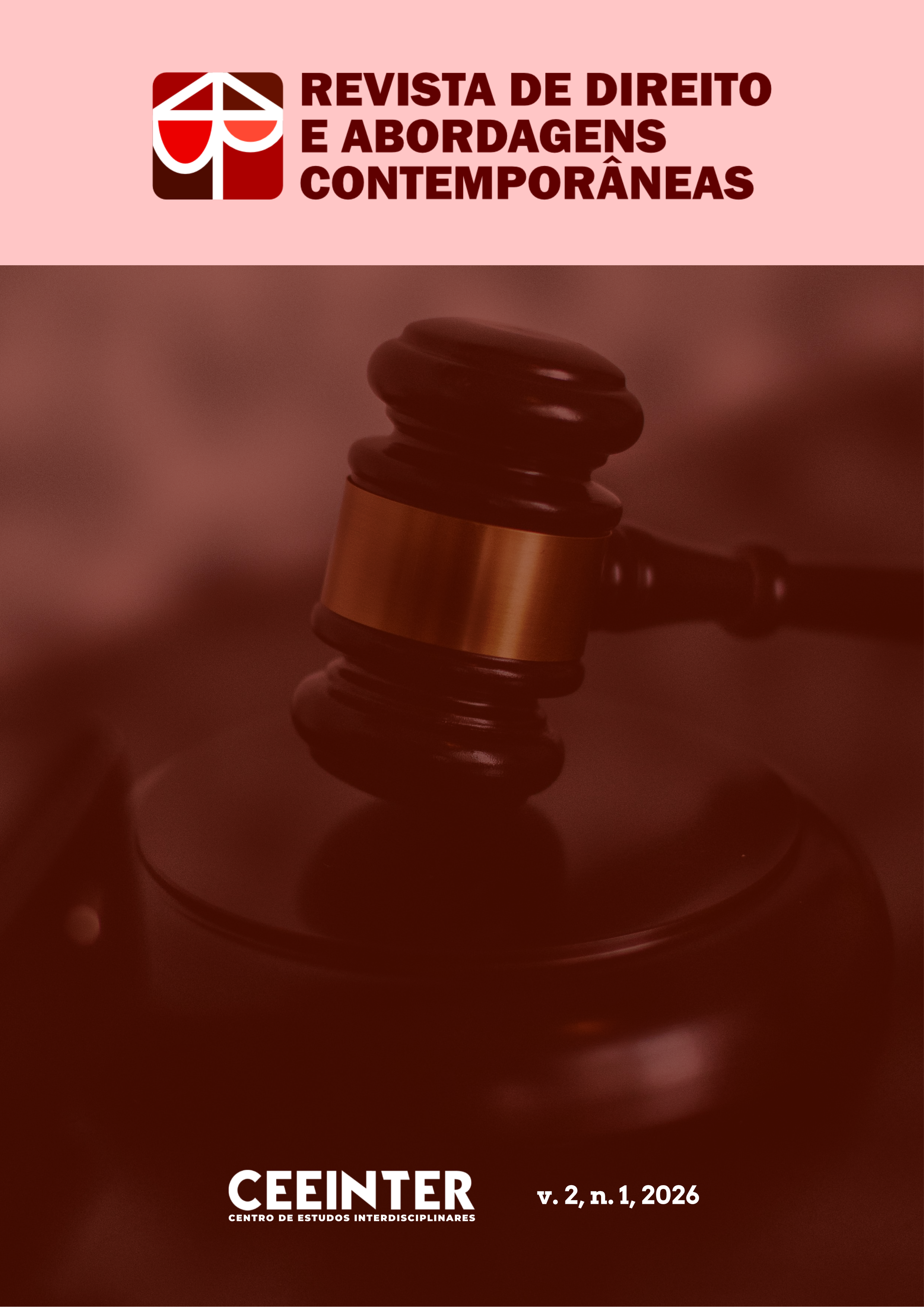 					Visualizar v. 2 n. 1 (2026): REVISTA DE DIREITO E ABORDAGENS CONTEMPORÂNEAS
				