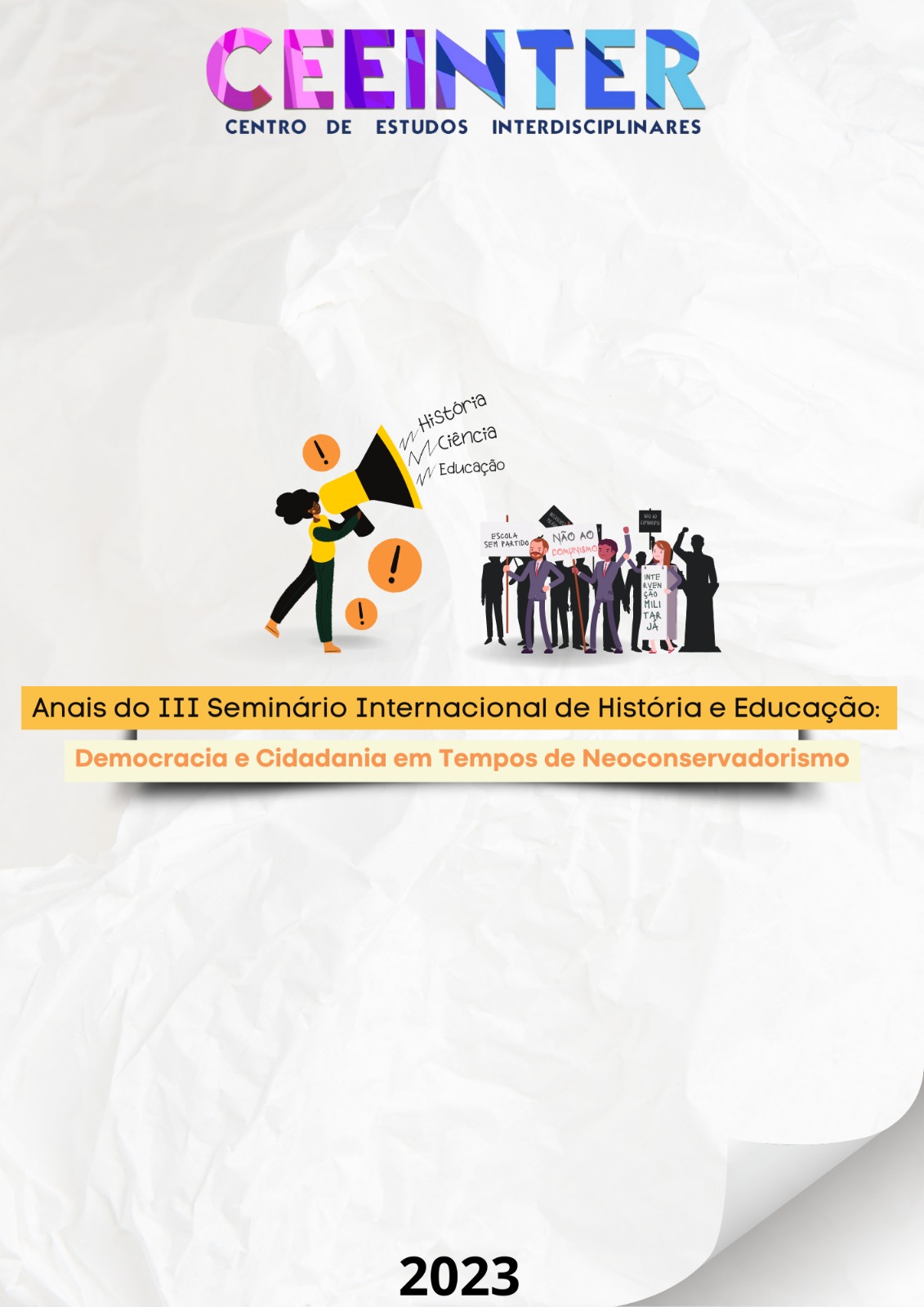 					Visualizar v. 2 (2023): ANAIS DO III SEMINÁRIO INTERNACIONAL DE HISTÓRIA E EDUCAÇÃO - TRABALHOS COMPLETOS
				